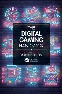 デジタルゲーム・ハンドブック<br>The Digital Gaming Handbook