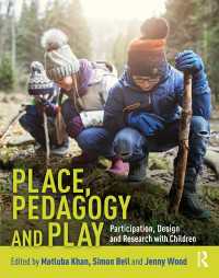 Place, Pedagogy and Play : Participation, Design and Research with Children