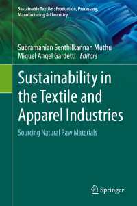 Sustainability in the Textile and Apparel Industries : Sourcing Natural Raw Materials