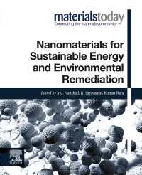 持続可能なエネルギーと環境再生のためのナノ材料<br>Nanomaterials for Sustainable Energy and Environmental Remediation