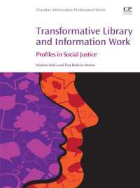 社会変革をもたらす図書館情報学の実践<br>Transformative Library and Information Work : Profiles in Social Justice