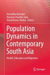 Population Dynamics in Contemporary South Asia : Health, Education and Migration
