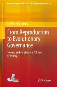 八木紀一郎（編）／再生産から進化ガバナンスへ：進化政治経済学への道<br>From Reproduction to Evolutionary Governance : Toward an Evolutionary Political Economy