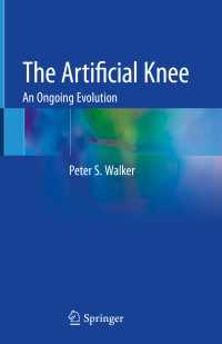 The Artificial Knee : An Ongoing Evolution