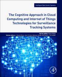 監視追跡システムのためのクラウド・ＩｏＴの認知的アプローチ<br>The Cognitive Approach in Cloud Computing and Internet of Things Technologies for Surveillance Tracking Systems