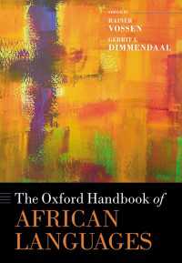 オックスフォード版　アフリカ諸語ハンドブック<br>The Oxford Handbook of African Languages