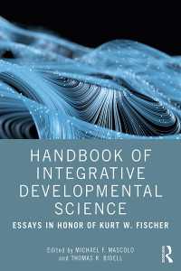 統合発達科学ハンドブック：K．W．フィッシャー記念論文集<br>Handbook of Integrative Developmental Science : Essays in Honor of Kurt W. Fischer