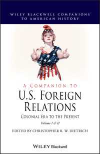 ワイリー・ブラックウェル版　アメリカ外交史必携（全２巻）<br>A Companion to U.S. Foreign Relations : Colonial Era to the Present