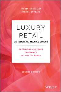 高級品の小売販売とデジタル化管理（第２版）<br>Luxury Retail and Digital Management : Developing Customer Experience in a Digital World（2）