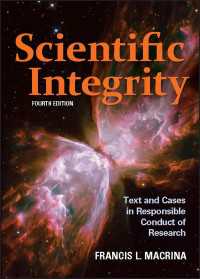 科学的誠実性（第４版）<br>Scientific Integrity : Text and Cases in Responsible Conduct of Research（4）