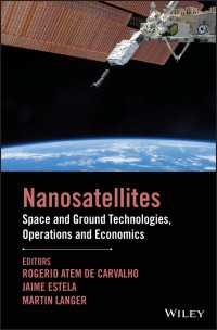 Nanosatellites : Space and Ground Technologies, Operations and Economics