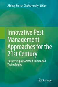 Innovative Pest Management Approaches for the 21st Century : Harnessing Automated Unmanned Technologies