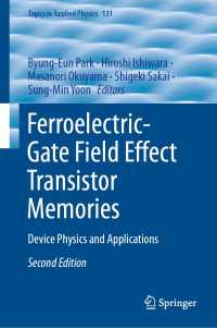 Ferroelectric-Gate Field Effect Transistor Memories〈Second Edition 2020〉 : Device Physics and Applications（2）