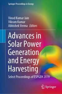 Advances in Solar Power Generation and Energy Harvesting : Select Proceedings of ESPGEH 2019