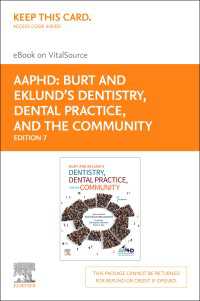Burt and Eklund's Dentistry, Dental Practice, and the Community - E-Book : Burt and Eklund's Dentistry, Dental Practice, and the Community - E-Book（7）