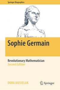革命の時代の女性数学者ソフィー・ジェルマン伝<br>Sophie Germain〈Second Edition 2020〉 : Revolutionary Mathematician（2）