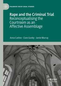 Rape and the Criminal Trial : Reconceptualising the Courtroom as an Affective Assemblage