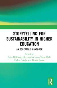 Storytelling for Sustainability in Higher Education : An Educator's Handbook