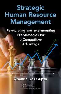 Strategic Human Resource Management : Formulating and Implementing HR Strategies for a Competitive Advantage