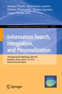 Information Search, Integration, and Personalization : 13th International Workshop, ISIP 2019, Heraklion, Greece, May 9–10, 2019, Revised Selected Papers