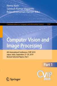 Computer Vision and Image Processing : 4th International Conference, CVIP 2019, Jaipur, India, September 27–29, 2019, Revised Selected Papers, Part I