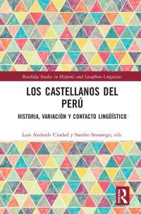 Los castellanos del Per&uacute; : historia, variaci&oacute;n y contacto ling&uuml;&iacute;stico