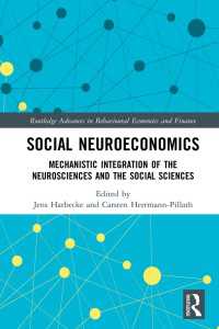 社会神経経済学：神経科学と社会科学の機械的統合<br>Social Neuroeconomics : Mechanistic Integration of the Neurosciences and the Social Sciences