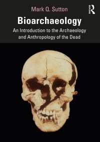 生物考古学入門<br>Bioarchaeology : An Introduction to the Archaeology and Anthropology of the Dead