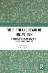The Birth and Death of the Author : A Multi-Authored History of Authorship in Print