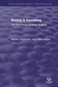 Seeing is Deceiving : The Psychology of Visual Illusions