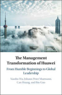 ファーウェイ社の経営改革<br>The Management Transformation of Huawei : From Humble Beginnings to Global Leadership