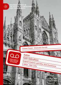 イタリアのゴス文化1982-1991年<br>Italian Goth Subculture : Kindred Creatures and Other Dark Enactments in Milan, 1982-1991