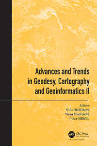 Advances and Trends in Geodesy, Cartography and Geoinformatics II : Proceedings of the 11th International Scientific and Professional Conference on Geodesy, Cartography and Geoinformatics (GCG 2019), September 10 - 13, 2019, Demänovská Dolina, Low Tatras, Slovakia