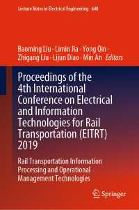 Proceedings of the 4th International Conference on Electrical and Information Technologies for Rail Transportation (EITRT) 2019 : Rail Transportation Information Processing and Operational Management Technologies