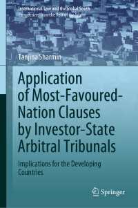 Application of Most-Favoured-Nation Clauses by Investor-State Arbitral Tribunals : Implications for the Developing Countries