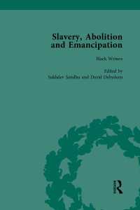 Slavery, Abolition and Emancipation Vol 1 : Writings in the British Romantic Period