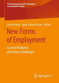 New Forms of Employment〈1st ed. 2020〉 : Current Problems and Future Challenges