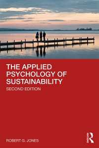 持続可能性の応用心理学（第２版）<br>The Applied Psychology of Sustainability（2 NED）