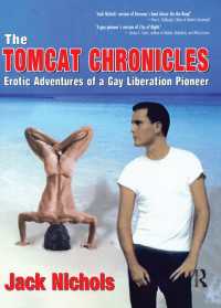 The Tomcat Chronicles : Erotic Adventures of a Gay Liberation Pioneer