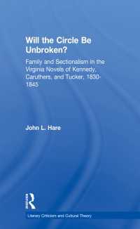 Will the Circle Be Unbroken? : Family and Sectionalism in the Virginia Novels of Kennedy, Caruthers, and Tucker, 1830-1845