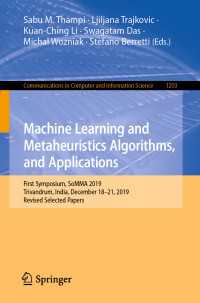 Machine Learning and Metaheuristics Algorithms, and Applications : First Symposium, SoMMA 2019, Trivandrum, India, December 18–21, 2019, Revised Selected Papers