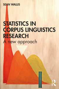 コーパス言語学のための統計基礎<br>Statistics in Corpus Linguistics Research : A New Approach