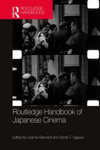 ラウトレッジ版　日本映画ハンドブック<br>Routledge Handbook of Japanese Cinema