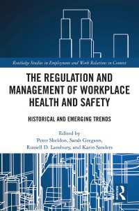 The Regulation and Management of Workplace Health and Safety : Historical and Emerging Trends