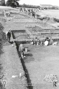 Faxton : Excavations in a deserted Northamptonshire village 1966–68