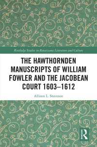 The Hawthornden Manuscripts of William Fowler and the Jacobean Court 1603–1612