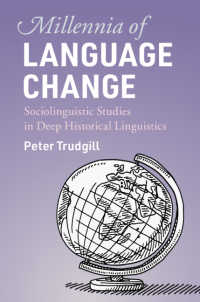 Ｐ．トラッドギル著／言語変化の幾千年：深層歴史言語学の社会言語学的研究<br>Millennia of Language Change : Sociolinguistic Studies in Deep Historical Linguistics