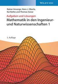 Mathematik in den Ingenieur- und Naturwissenschaften 1〈5. Auflage〉 : Aufgaben und Lösungen（5）