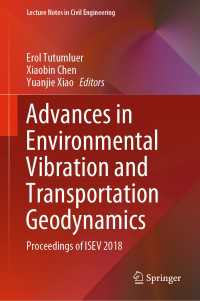 Advances in Environmental Vibration and Transportation Geodynamics : Proceedings of ISEV 2018