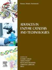 Biomass, Biofuels, Biochemicals : Advances in Enzyme Catalysis and Technologies
